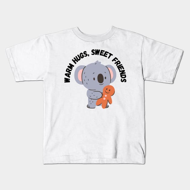 Warm Hugs, Sweet Friends, cute koala and gingerbread cookie Kids T-Shirt by Project Charlie